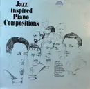 Double LP - Peter Toperczer / Jan Vrána / Emil Leichner / Jan Marcol / Miloš Mikula - Jazz Inspired Piano Compositions
