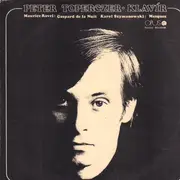 LP - Peter Toperczer - Ravel Gaspard De La Nuit, Szymanowski Masques