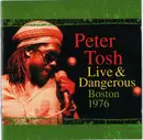 CD - Peter Tosh - Live & Dangerous: Boston 1976
