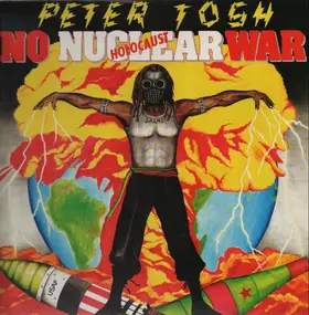 Peter Tosh - No Nuclear War