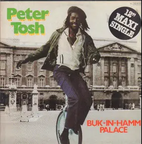 Peter Tosh - Buk-In-Hamm Palace