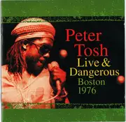 CD - Peter Tosh - Live & Dangerous: Boston 1976
