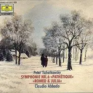 Peter Tschaikowsky - Sinfonie 6 Pathetique / Romeo & Julia