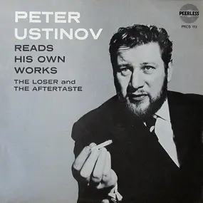 Peter Ustinov - Reads His Own Works - The Loser And The Aftertaste