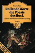 Paperback - Peter Urban - Rollende Worte, die Poesie des Rock. Von der Straßenballade zum Pop- Song. - Originalausgabe