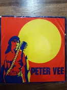 Peter Vee - Love Is All I Have / He (Can Build A Mountain)
