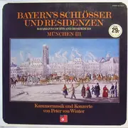 Double LP - Peter Von Winter - Bayern's Schlösser Und Residenzen - München III - Gatefold