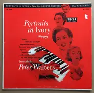 Peter Walters - Portraits In Ivory