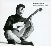 Peter Walker - Long Lost Tapes 1970