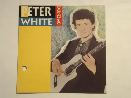 Peter White - Excusez-Moi