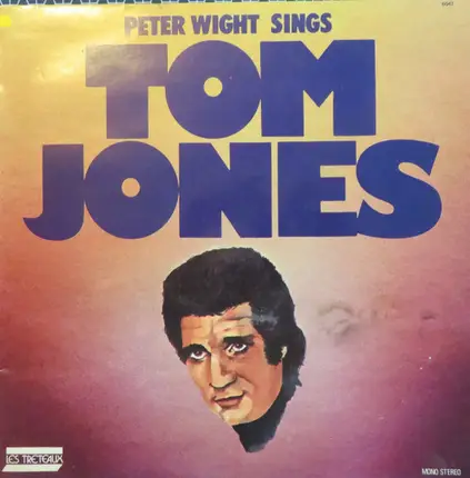 Peter Wight - Peter Wight Sings Tom Jones