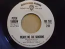 7inch Vinyl Single - Peter Yarrow - Weave Me The Sunshine