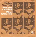 7inch Vinyl Single - Peter Yarrow - Weave Me The Sunshine