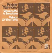 7inch Vinyl Single - Peter Yarrow - Weave Me The Sunshine