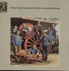 Peter Zinsli und sini Churer Ländlerpfründa - Peter Zinsli und sini Churer Ländlerpfründa