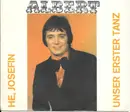 7inch Vinyl Single - Peter Albert - Unser Erster Tanz / He, Josefin