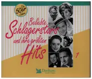 Peter Alexander / Freddy Quinn a.o. - Beliebte Schlagerstars Und Ihre Größten Hits 1 - Die 50er Jahre