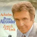 7inch Vinyl Single - Peter Alexander - Aufstehn / Zurück Zur Erde