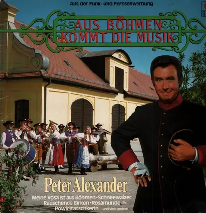 Peter Alexander - Aus Böhmen Kommt Die Musik