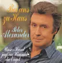 7inch Vinyl Single - Peter Alexander - Bei Uns Zu Haus