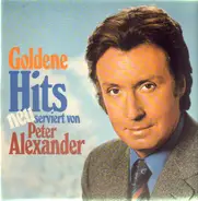 Peter Alexander - Goldene Hits Neu Serviert Von Peter Alexander