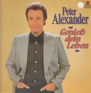 Peter Alexander - Genieß Dein Leben