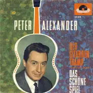 Peter Alexander - Der Gitarrentramp (Travelin' Man) / Das Schöne Spiel