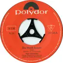 7inch Vinyl Single - Peter Alexander - Die Musik Kommt / Die Kirschen In Nachbars Garten