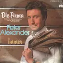 7'' - Peter Alexander - Die Firma / Immer