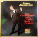 LP - Peter Alexander - Ich Marschier' Mit Mein' Duli-Dulieh