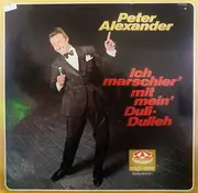 LP - Peter Alexander - Ich Marschier' Mit Mein' Duli-Dulieh