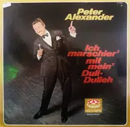 Peter Alexander - Ich Marschier' Mit Mein' Duli-Dulieh