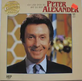 Peter Alexander - Ich Lieb Dich So, Wie Du Bist