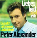 7inch Vinyl Single - Peter Alexander - Liebesleid