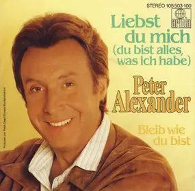 Peter Alexander - Liebst Du Mich (Du Bist Alles, Was Ich Habe)
