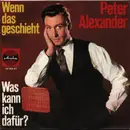 7inch Vinyl Single - Peter Alexander - Moderne Romanzen / Eine Große Einsamkeit - Alternative cover