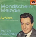 7inch Vinyl Single - Peter Alexander - Mondschein-Melodie