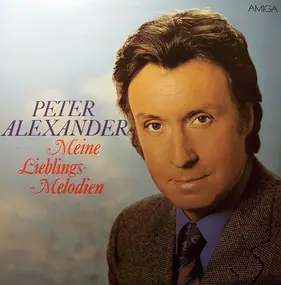 Peter Alexander - Meine Lieblings-Melodien