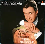 Peter Alexander - Zärtlichkeiten - Melodien Für Ewig Verliebte