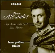 Peter Alexander - Sag' Beim Abschied Leise Servus