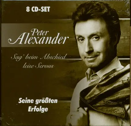 Peter Alexander - Sag' Beim Abschied Leise Servus