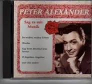Peter Alexander - Sag Es mit Musik