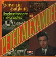 Peter Alexander - Saison in Salzburg, Hochzeitsnacht im Paradies