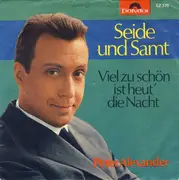 7inch Vinyl Single - Peter Alexander - Seide Und Samt