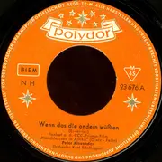 7inch Vinyl Single - Peter Alexander - Wenn Das Die Anderen Wüßten