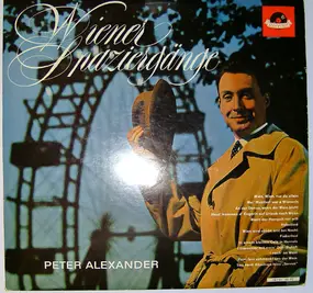 Peter Alexander - Wiener Spaziergänge Mit Peter Alexander