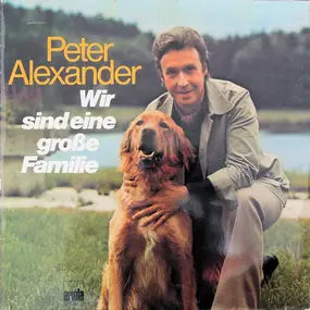 Peter Alexander - Wir Sind Eine Große Familie