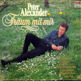 Peter Alexander - Träum Mit Mir