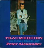 Peter Alexander - Träumereien Zur Blauen Stunde