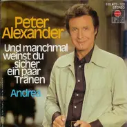 Peter Alexander - Und Manchmal Weinst Du Sicher Ein Paar Tränen